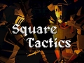 Joc Square Tactics