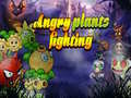 Joc Angry Plants Fighting