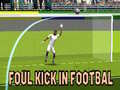 Joc Foul Kick in Football