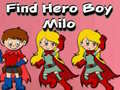 Joc Find Hero Boy Milo
