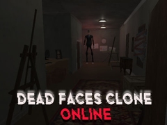 Joc Dead Faces Clone Online