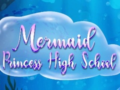 Joc Mermaid Princess High School