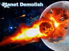 Joc Planet Demolish