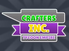 Joc Crafters Inc: Tycoon Empire