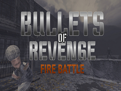 Joc Bullets of Revenge: Fire Battle