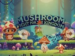 Joc Mushroom Fight For The Kingdom