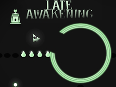 Joc Late Awakening