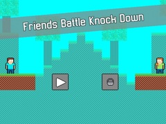 Joc Friends Battle Knock Down