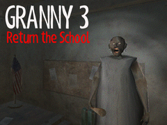 Joc Granny 3 Return the School