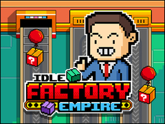 Joc Idle Factory Empire