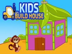 Joc Kids Build House