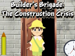 Joc Builder’s Brigade: The Construction Crisis