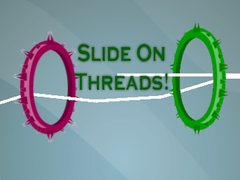 Joc Slide On Threads!