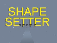 Joc Shape Setter