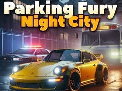 Joc Parking Fury 3D: Night City