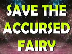 Joc Save The Accursed Fairy