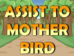 Joc Assist to Mother Bird