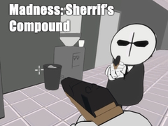 Joc Madness: Sherrif’s Compound