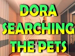 Joc Dora Searching the Pets