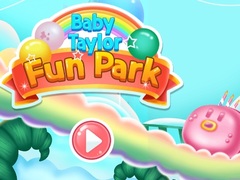 Joc Baby Taylor Fun Park