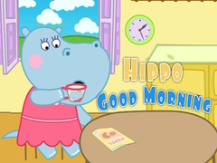 Joc Hippo Good Morning