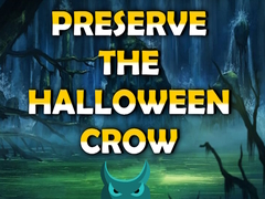 Joc Preserve the Halloween Crow