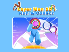 Joc Layer Man 3D: Run & Collect