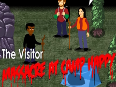 Joc The Visitor: Massacre at Camp Happy