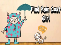 Joc Find Rain Coat Girl