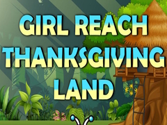 Joc Girl Reach Thanksgiving Land