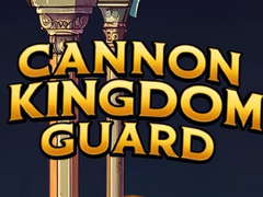 Joc Cannon Kingdom Guard