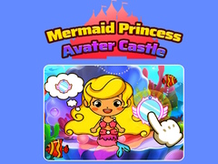 Joc Mermaid Princess Avater Castle