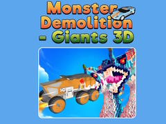 Joc Monster Demolition - Giants 3D