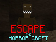 Joc Escape the Horror Craft