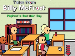 Joc Tales from Billy McFrost: Pigfoot’s Bad Hair Day