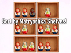 Joc Sort by Matryoshka Shelves!