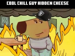 Joc Cool Chill Guy Hidden Cheese