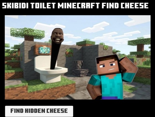 Toaletă skibidi Minecraft Găsiți brânză .