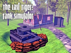 Joc The Last Tiger: Tank Simulator