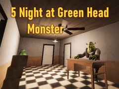 Joc 5 Night at Green Head Monster