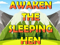 Joc Awaken The Sleeping Hen