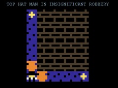 Joc Top Hat Man in Insignificant Robbery