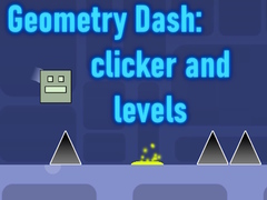 Joc Geometry Dash: clicker and levels