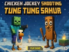 Joc Chicken Jockey Shooting Tung Tung Sahur