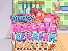 Joc Diary Maggie: Ice Cream Waffle