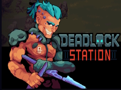 Joc Deadlock Station