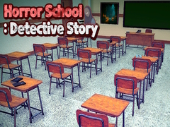 Joc Horror School: Detective Story