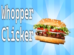Joc Whopper Clicker