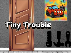 Joc Tiny Trouble