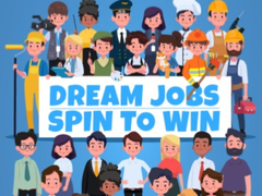 Joc Dream Jobs Spin To Win